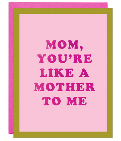 Like A Mother Greeting Card