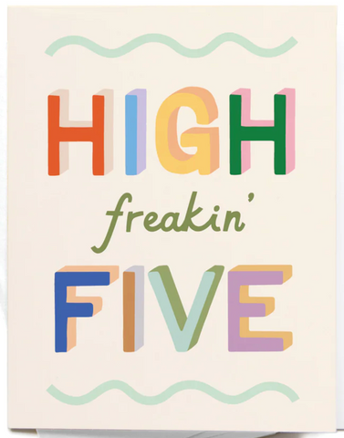 High Freakin’ Five Greeting Card