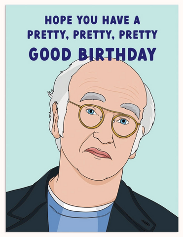 Pretty Good Birthday Greeting Card