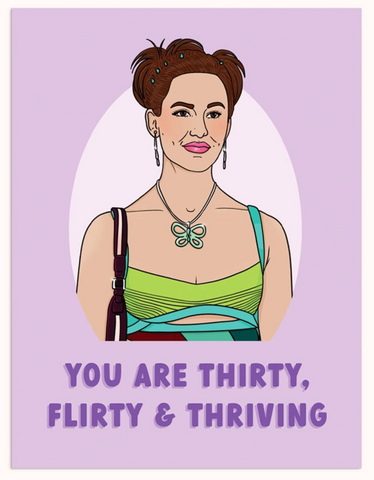 Thirty & Thriving Greeting Card