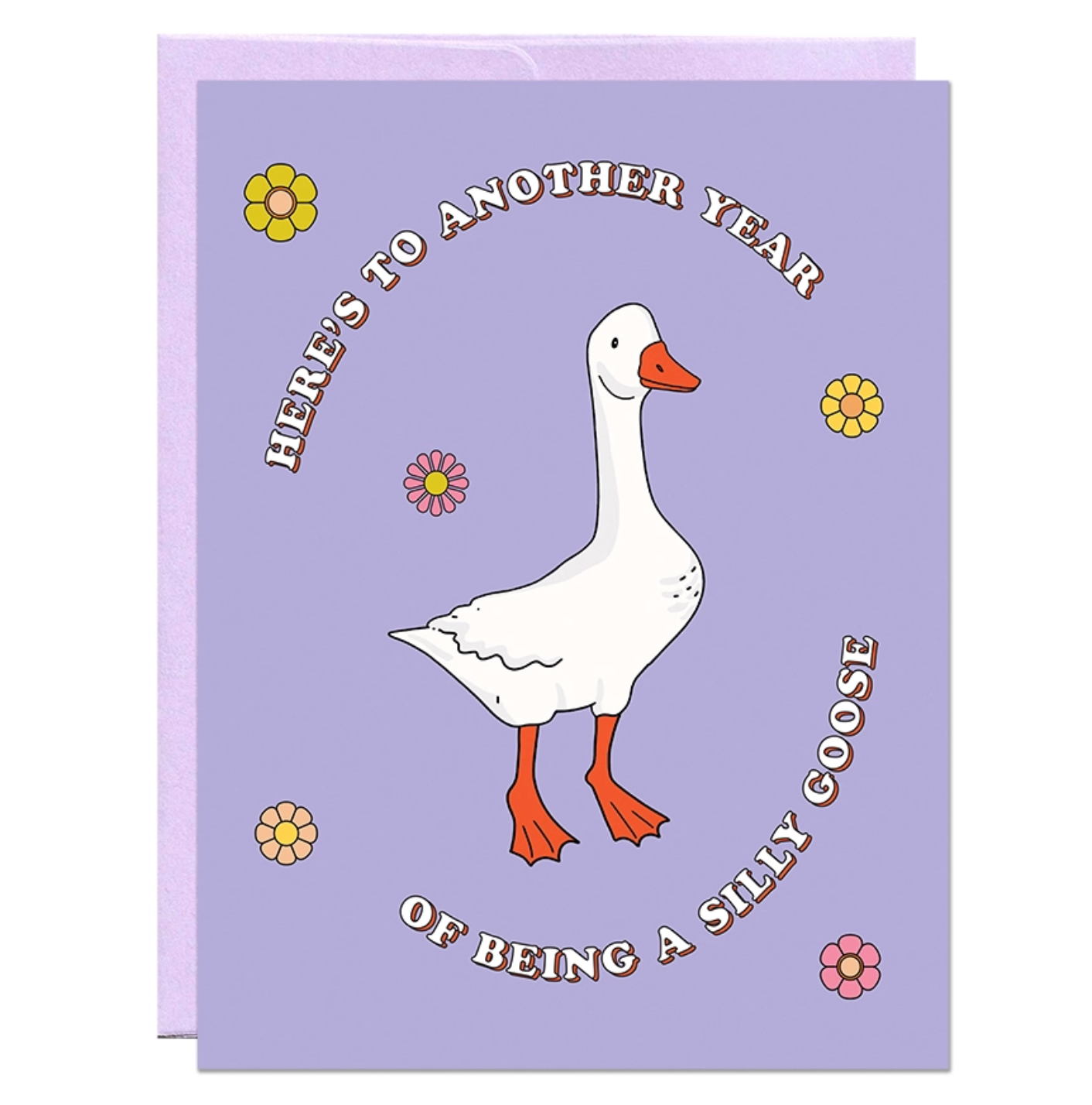 Silly Goose Birthday Greeting Card