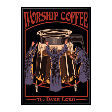 Worship Coffee Magnet