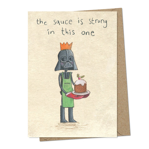 The Sauce Is Strong Greeting Card