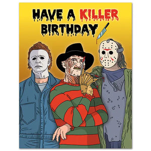 Have A Killer Birthday Greeting Card