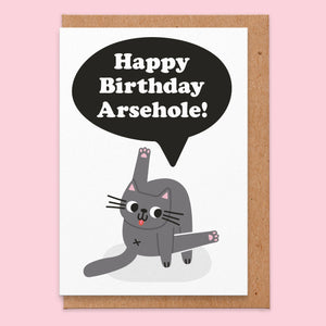 Arsehole Birthday Greeting Card