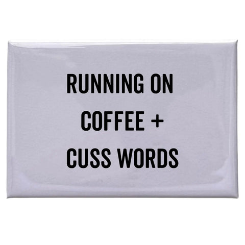 Runnin On Coffee Magnet