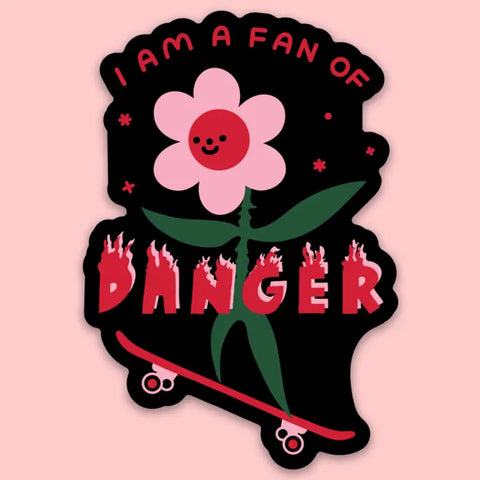 Fan of Danger Sticker