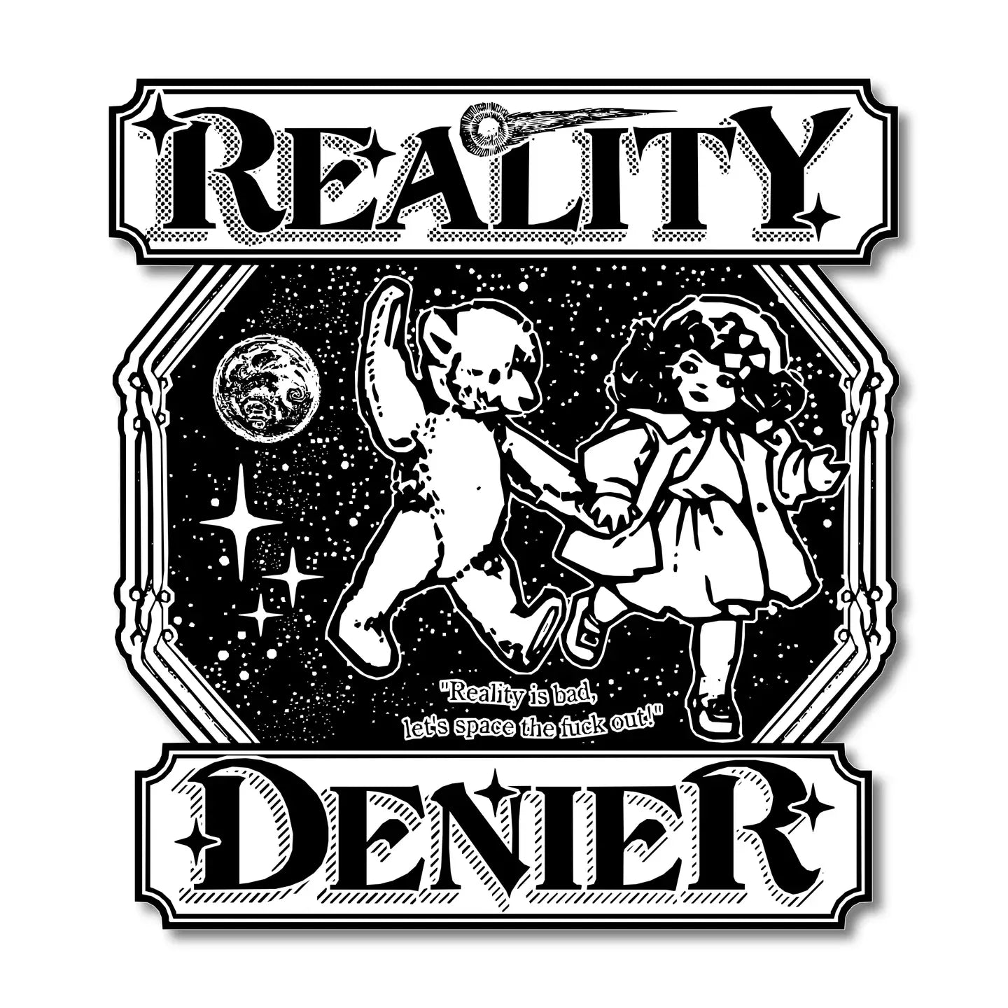 Reality Denier Sticker