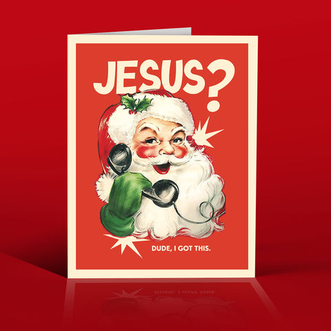 Santa I Got This Greeting Card