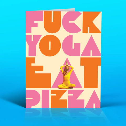 Fuck Yoga Greeting Card