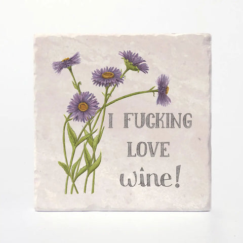 I Fucking Love Wine Tile Coaster