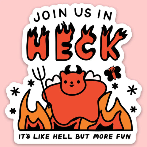 Join Us in Heck Sticker