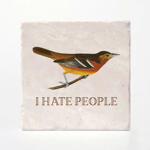 I Hate People Tile Coaster