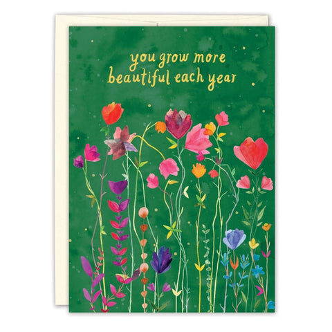 You Grow More Beautiful Greeting Card