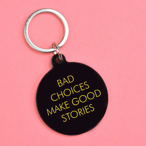 Bad Choices Keytag