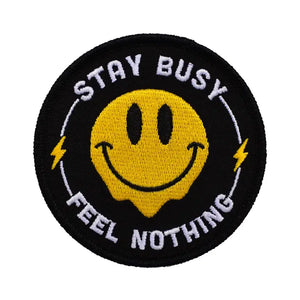 Stay Busy, Feel Nothing Patch