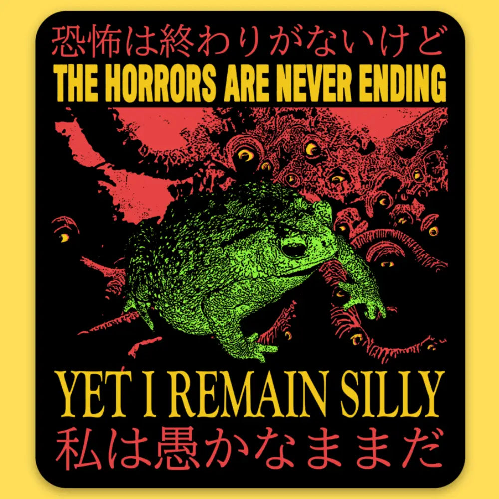 The Horrors Are Never Ending Sticker