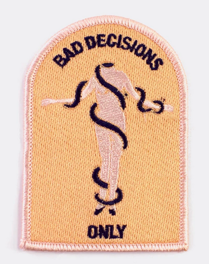 Bad Decisions Only Patch
