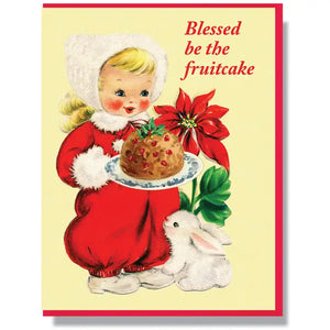 Blessed Be The Fruitcake Greeting Card