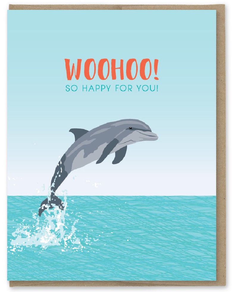 Woohoo Dolphin Congrats - Modern Printed Matter Greeting Card - Ottawa, Canada