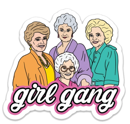 Golden Girls Girl Gang Sticker