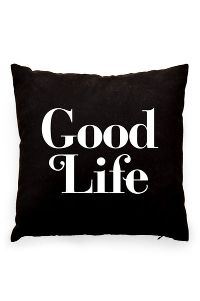 Good Life Pillow Cover Black