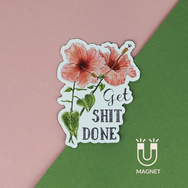 Get Shit Done Magnet