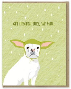 Get Through This Yoda Dog Greeting Card