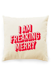 I Am Freaking Merry Pillow Cover Natural