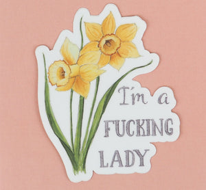 I'm a Fucking Lady Sticker