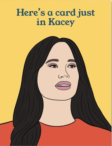 Just In Kacey Greeting Card