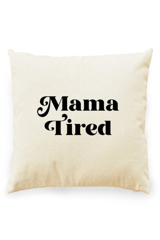 Mama Tired Pillow Cover Natural