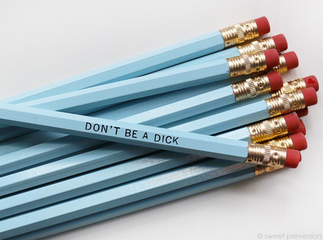 Don't Be A Dick Pencil