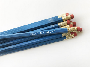 Leave Me Alone Pencil