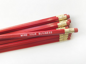 Mind Your Business Pencil