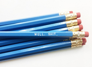 Well, Shit Pencil