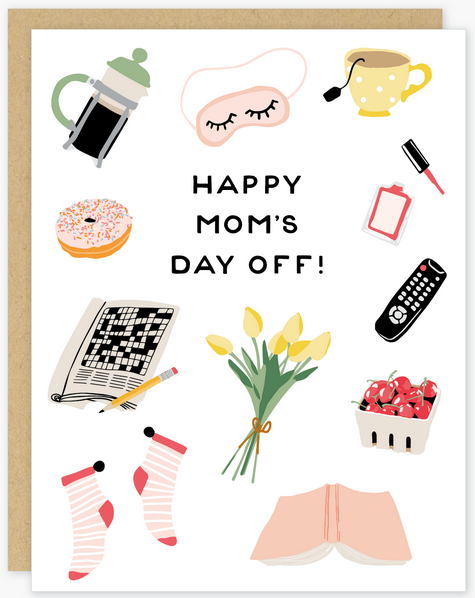Mom's Day Off Greeting Card