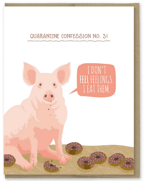 Quarantine Pig Confession Greeting Card