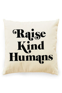 Raise Kind Humans Pillow Cover Natural