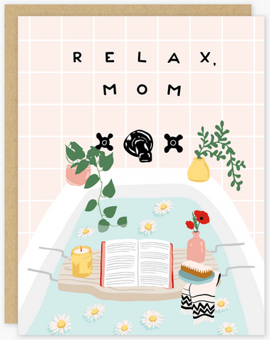 Relax Mom Greeting Card