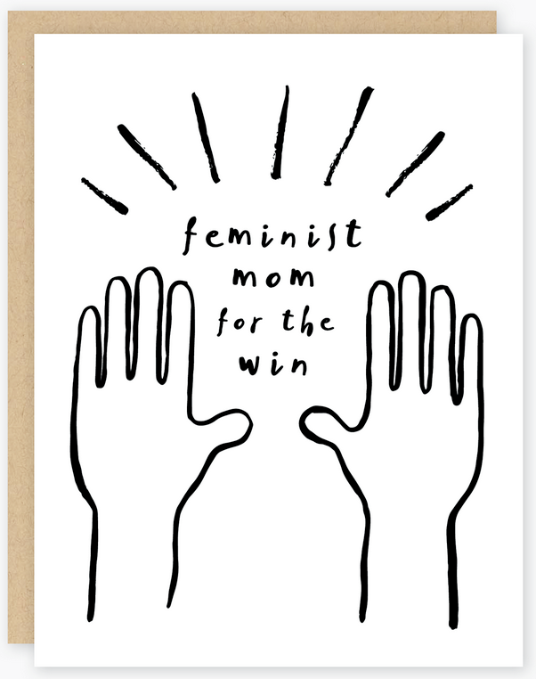 Feminist Mom Greeting Card