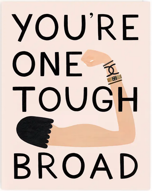One Tough Broad Light Greeting Card