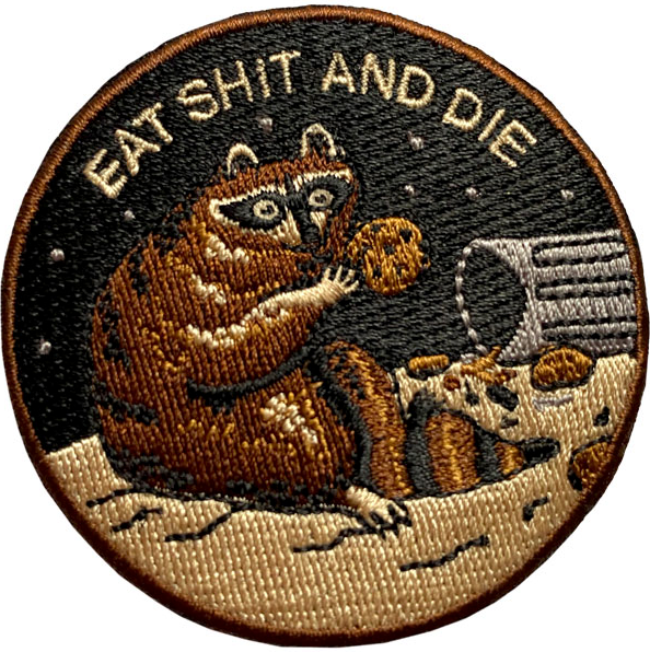 Eat Shit And Die Patch