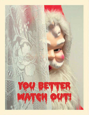 You Better Watch Out Greeting Card