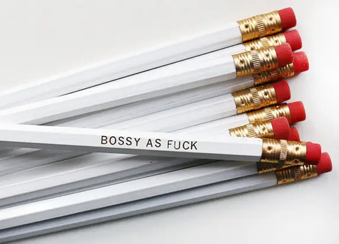 Bossy As Fuck Pencil