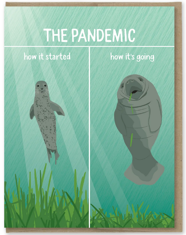 How It's Going Pandemic Greeting Card