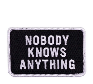 Nobody Knows Anything Patch