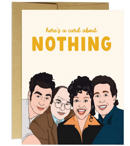 Card About Nothing Greeting Card