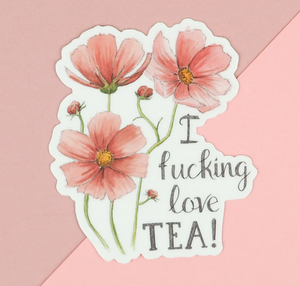 I Fucking Love Tea Sticker