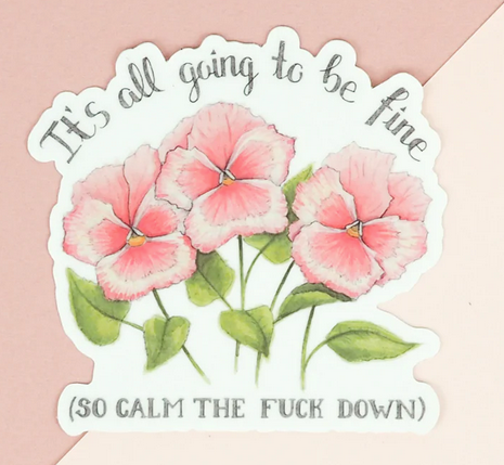 Going To Be Fine Sticker